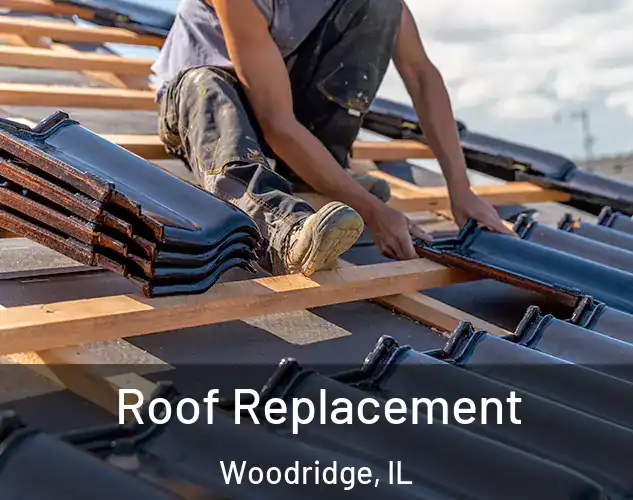  Roof Replacement Woodridge, IL