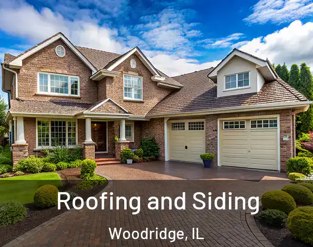  Roofing and Siding Woodridge, IL
